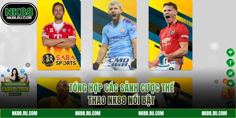 Tổng hợp các sảnh cược thể thao NK88